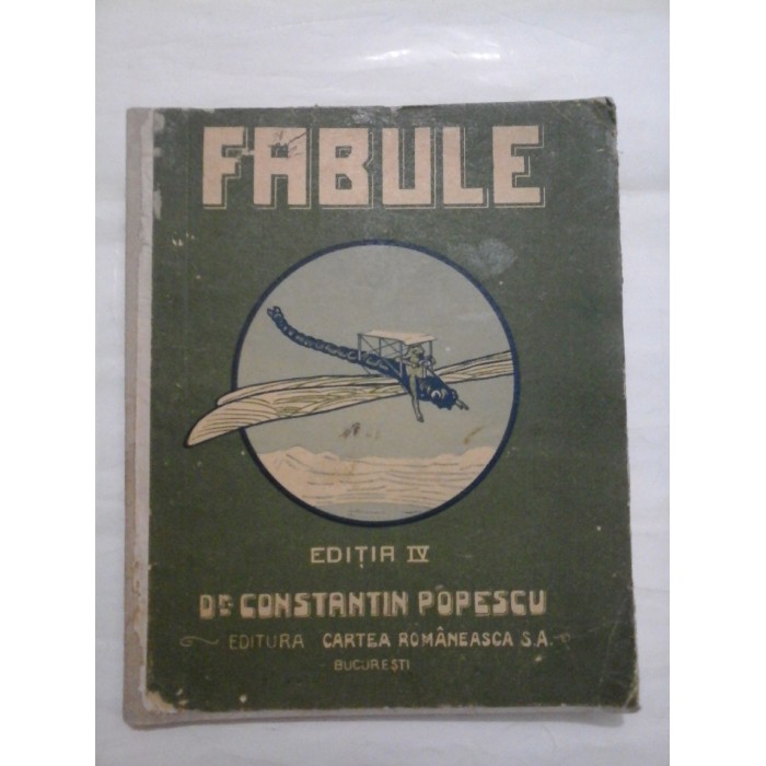 FABULE Editia a IV (contine 25 ilustratii originale de MURNU si Dr. GRINDEANU si o reproducere dupa DORE) - Dr. CONSTANTIN POPESCU FABULE Editia a IV (contine 25 ilustratii originale de MURNU si Dr. GRINDEANU si o reproducere dupa DORE) - Dr. CONSTANTIN POPESCU
